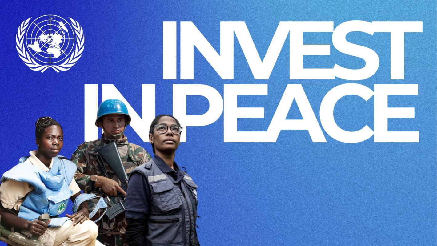 Invest in peace campaign banner featuring three peacekeepers pausing
