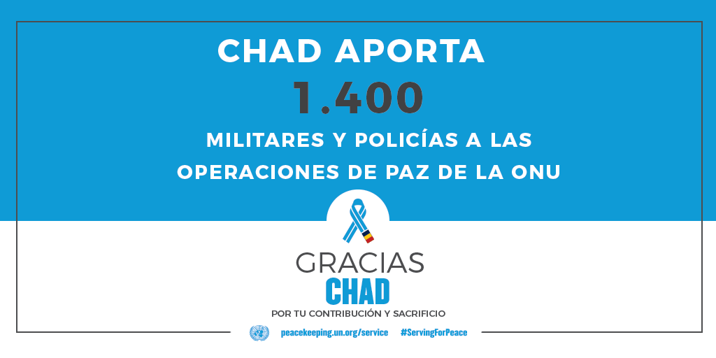 El Chad aporta 1400 militares y policías a las operaciones de mantenimiento de la paz de la ONU.